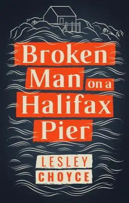 Broken Man on a Halifax Pier