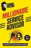 Millionaire Service Advisor: Az ügyfelek gyűjtésének és gondozásának rendszere - Millionaire Service Advisor: A System for Collecting and Caring for Customers