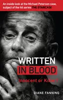 Vérrel írva - Ártatlan vagy bűnös? Betekintés a Michael Peterson-ügybe, a Lépcsőház című sikersorozat tárgyába - Written in Blood - Innocent or Guilty? An inside look at the Michael Peterson case, subject of the hit series The Staircase