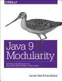 Java 9 Modularity: Minták és gyakorlatok karbantartható alkalmazások fejlesztéséhez - Java 9 Modularity: Patterns and Practices for Developing Maintainable Applications