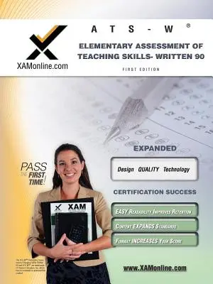 NYSTCE Ats-W Elementary Assessment of Teaching Skills - Written 90 Teacher Certification Test Prep Study Guide (NYSTCE Ats-W Általános iskolai tanári készségek felmérése - írásbeli 90 tanári minősítési teszt előkészítő tanulmányi útmutató) - NYSTCE Ats-W Elementary Assessment of Teaching Skills - Written 90 Teacher Certification Test Prep Study Guide