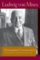 Omnipotens kormány: A totális állam és a totális háború felemelkedése - Omnipotent Government: The Rise of the Total State and Total War