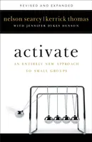 Aktiválás: Egy teljesen új megközelítés a kiscsoportok számára - Activate: An Entirely New Approach to Small Groups