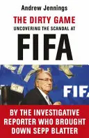 Piszkos játék - A FIFA botrányának feltárása - Dirty Game - Uncovering the Scandal at FIFA