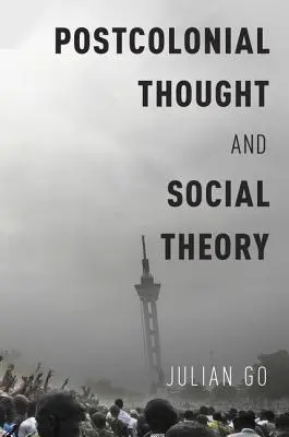 Posztkoloniális gondolkodás és társadalomelmélet - Postcolonial Thought and Social Theory