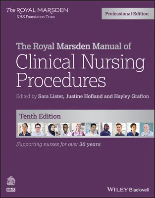 A Royal Marsden Klinikai ápolási eljárások kézikönyve, szakmai kiadás - The Royal Marsden Manual of Clinical Nursing Procedures, Professional Edition