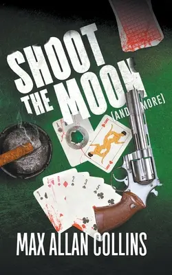 Shoot The Moon (és még sok más) - Shoot The Moon (and more)