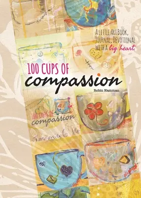 100 csésze együttérzés - 100 Cups of Compassion