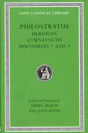 Heroicus. Gymnasticus. 1. és 2. beszéd - Heroicus. Gymnasticus. Discourses 1 and 2