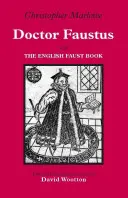 Doktor Faustus - Az angol Faust-könyvvel - Doctor Faustus - With The English Faust Book