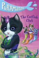 Purrmaids #2: The Catfish Club (A harcsa klub) - Purrmaids #2: The Catfish Club