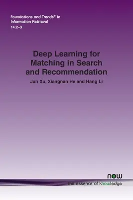 Mélytanulás a keresés és ajánlás illesztéséhez - Deep Learning for Matching in Search and Recommendation