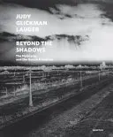 Judy Glickmanová Lauderová: J. Glickmanová: Za stíny: Holokaust a dánská výjimka - Judy Glickman Lauder: Beyond the Shadows: The Holocaust and the Danish Exception