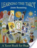 A Tarot megtanulása: Tarotkönyv kezdőknek - Learning the Tarot: A Tarot Book for Beginners