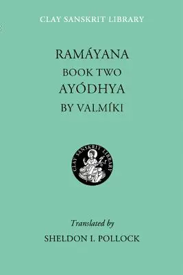 Rámájana második könyv: Ayodhya - Ramayana Book Two: Ayodhya