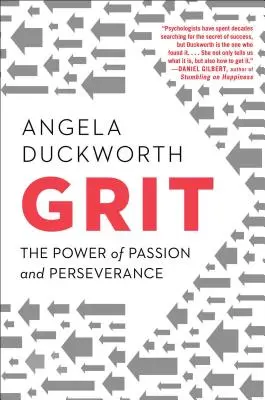 Szívósság: A szenvedély és a kitartás ereje - Grit: The Power of Passion and Perseverance