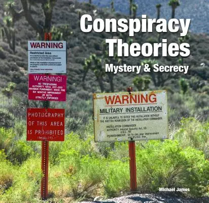 Összeesküvés-elméletek: Titokzatosság és titokzatosság - Conspiracy Theories: Mystery & Secrecy
