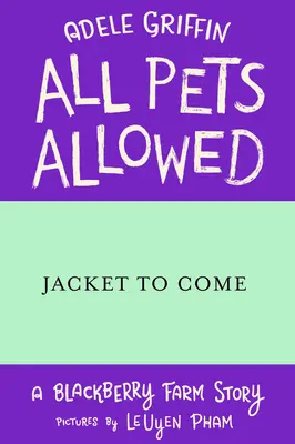 All Pets Allowed: Blackberry Farm 2