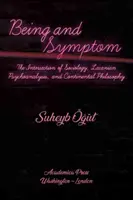 Lét és tünet: a szociológia, a lacani pszichoanalízis és a kontinentális filozófia metszéspontja - Being and Symptom: The Intersection of Sociology, Lacanian Psychoanalysis, and Continental Philosophy