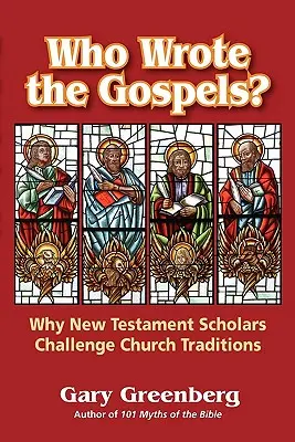 Ki írta az evangéliumokat? Miért kérdőjelezik meg az újszövetségi tudósok az egyházi hagyományokat? - Who Wrote the Gospels? Why New Testament Scholars Challenge Church Traditions