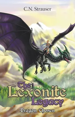 A Lexonita örökség: A kiválasztott sárkány - The Lexonite Legacy: Dragon Chosen