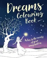 Álmok kifestőkönyv - Dreams Colouring Book