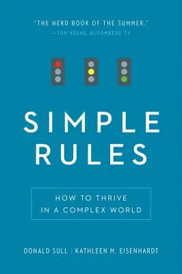 Egyszerű szabályok: Hogyan boldoguljunk egy összetett világban - Simple Rules: How to Thrive in a Complex World