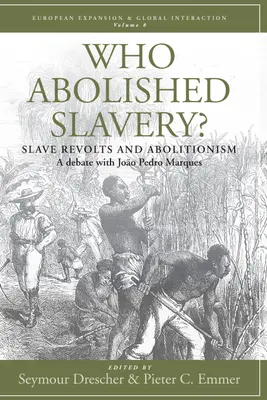 Ki törölte el a rabszolgaságot? Rabszolgalázadások és az abolitionizmus vitája Joo Pedro Marques-szal - Who Abolished Slavery?: Slave Revolts and Abolitionisma Debate with Joo Pedro Marques