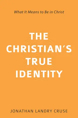 A keresztény igazi identitása: Mit jelent Krisztusban lenni - The Christian's True Identity: What It Means to Be in Christ