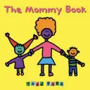 Az anyukakönyv - The Mommy Book