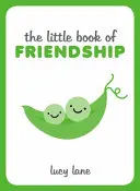 A barátság kis könyve - The Little Book of Friendship