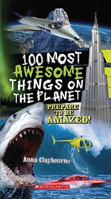 A bolygó 100 legfélelmetesebb dolga - 100 Most Awesome Things on the Planet