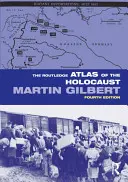 A holokauszt Routledge-atlasza - The Routledge Atlas of the Holocaust