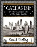 Callanish and Other Megalithic Sites of the Outer Hebrides - És a Külső-Hebridák más megalitikus lelőhelyei - Callanish and Other Megalithic Sites of the Outer Hebrides - And Other Megalithic Sites of the Outer Hebrides