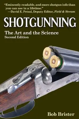 Shotgunning: A művészet és a tudomány - Shotgunning: The Art and the Science