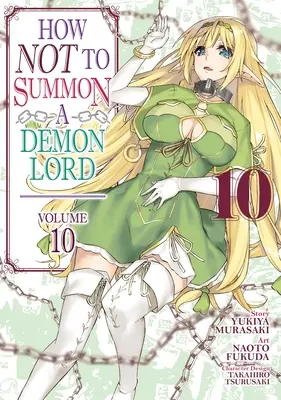 Hogyan ne idézzünk meg egy démonurat (Manga) 10. kötet - How Not to Summon a Demon Lord (Manga) Vol. 10