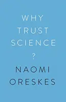 Proč věřit vědě? - Why Trust Science?