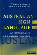 Ausztrál jelnyelv: Auslan: Bevezetés a jelnyelvi nyelvészetbe - Australian Sign Language: Auslan: An Introduction to Sign Language Linguistics