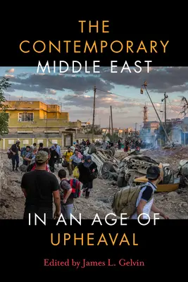 A mai Közel-Kelet a felfordulás korában - The Contemporary Middle East in an Age of Upheaval