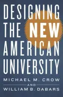 Az új amerikai egyetem tervezése - Designing the New American University