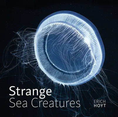 Furcsa tengeri lények - Strange Sea Creatures