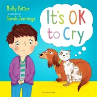 Nem baj, ha sírsz - Képeskönyv, amely segít a gyerekeknek beszélni az érzéseikről. - It's OK to Cry - A picture book to help children talk about their feelings