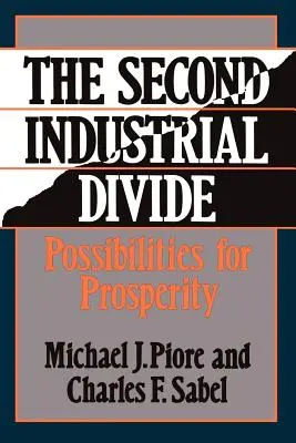 A második ipari szakadék: A jólét lehetőségei - The Second Industrial Divide: Possibilities for Prosperity