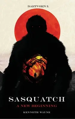 DartVorn I: Sasquatch: A New Beginning