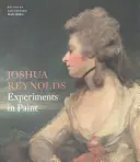 Joshua Reynolds: Reynolds: Kísérletek a festékkel - Joshua Reynolds: Experiments in Paint