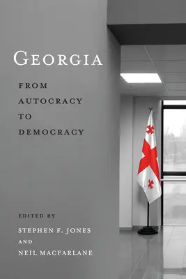 Georgia: Georgia: Az autokráciától a demokráciáig - Georgia: From Autocracy to Democracy