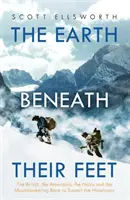 Világ a lábuk alatt - A britek, az amerikaiak, a nácik és a Himalája megmászásáért folytatott versenyfutás - World Beneath Their Feet - The British, the Americans, the Nazis and the Mountaineering Race to Summit the Himalayas