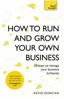 Hogyan vezessük és fejlesszük saját vállalkozásunkat - How to Run and Grow Your Own Business