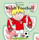 A kis walesi futballrajongó - Little Welsh Football Fan, The