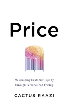 Ár: Az ügyfélhűség maximalizálása személyre szabott árképzéssel - Price: Maximizing Customer Loyalty through Personalized Pricing